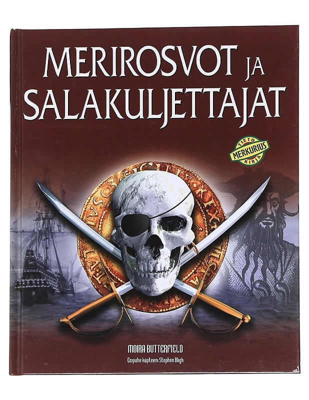 Merirosvot ja salakuljettajat - Butterfield, Moire - Historiakirjat - 10105616513 - 0