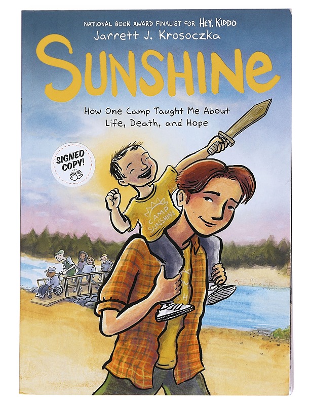 Sunshine: How one camp taught me about life, death and hope - Jarrett J. Krosoczka - Sarjakuvat - 10105616523 - 0