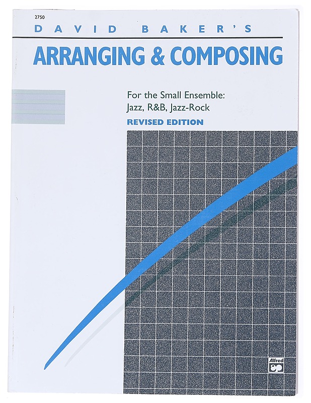 David Baker's arranging & composing - Baker, David - Musiikki- ja elokuvakirjat - 10105616555 - 0