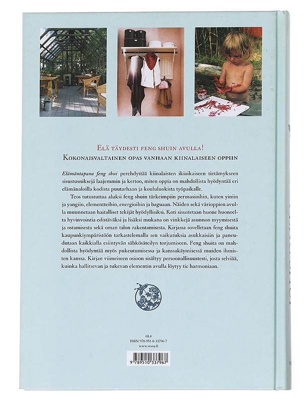 Elämäntapana feng shui - Nyholm Winqvist, Agneta - Sisustuskirjat - 10105616566 - 1
