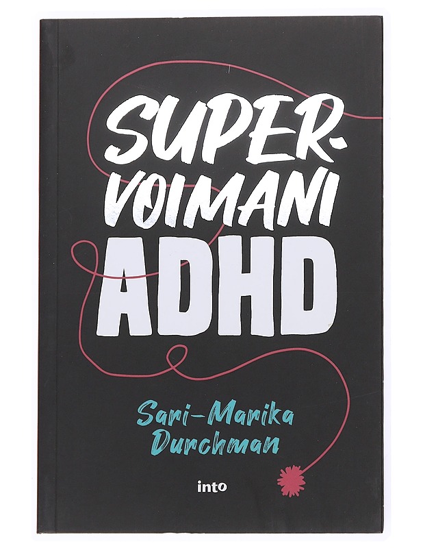 Supervoimani ADHD - Sari-Marika Durchman - Tietokirjat ja oppaat - 10105616797 - 0
