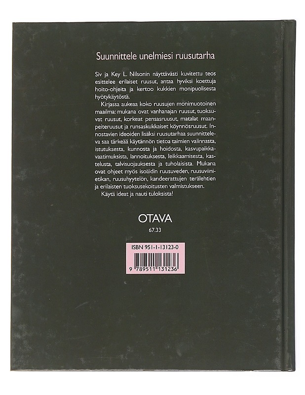 Ruusutarha / iloa ja hyötyä ruusunviljelystä - Nilson, Siv - Tietokirjat ja oppaat - 10105617012 - 1
