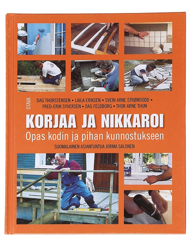 Korjaa ja nikkaroi / opas kodin ja pihan kunnostukseen - Thorstensen, Dag - Tietokirjat ja oppaat - 10105617027 - 0