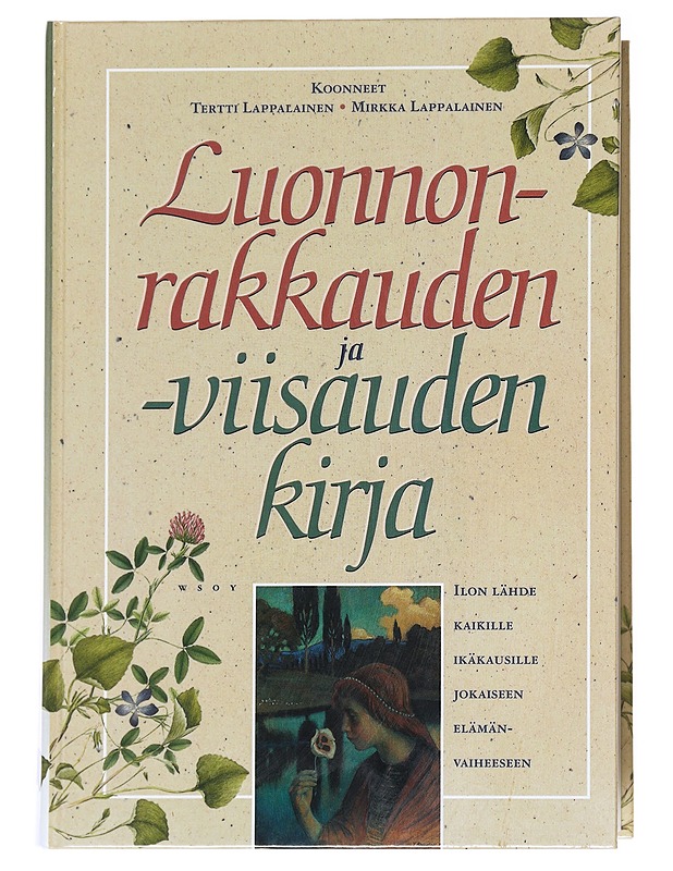 LUONNONRAKKAUDEN JA -VIISAUDEN KIRJA - Lappalainen, Mirkka - Tietokirjat ja oppaat - 10105617040 - 0