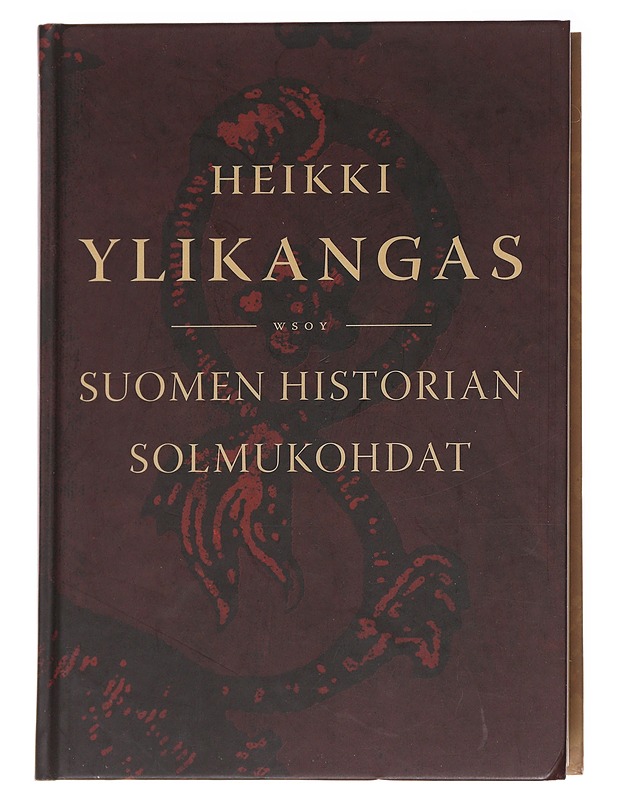 Suomen historian solmukohdat - Heikki Ylikangas - Historiakirjat - 10105617060 - 0