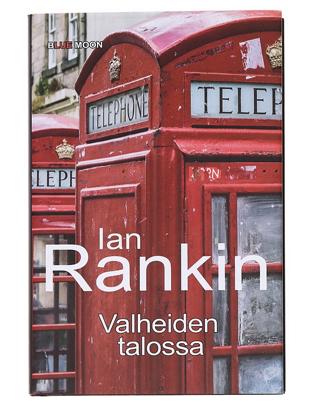 Valheiden talossa - Rankin, Ian - Romaanit ja novellit - 10105617071 - 0