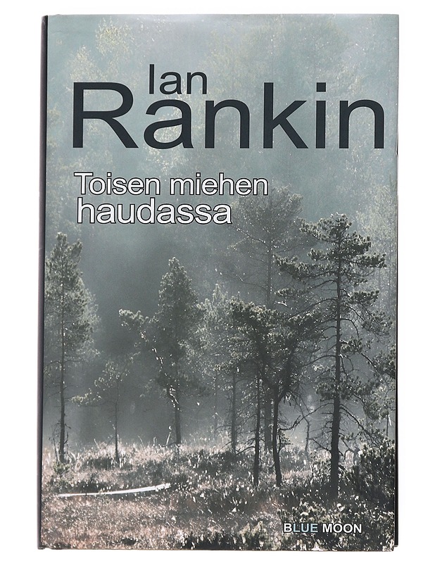 Toisen miehen haudassa - Rankin, Ian - Romaanit ja novellit - 10105617077 - 0
