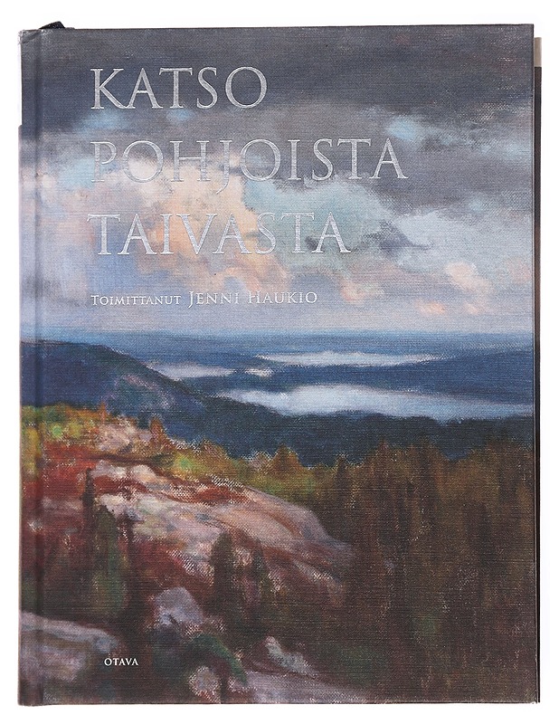 Katso pohjoista taivasta  - Haukio, Jenni - Runot ja näytelmät - 10105617092 - 0