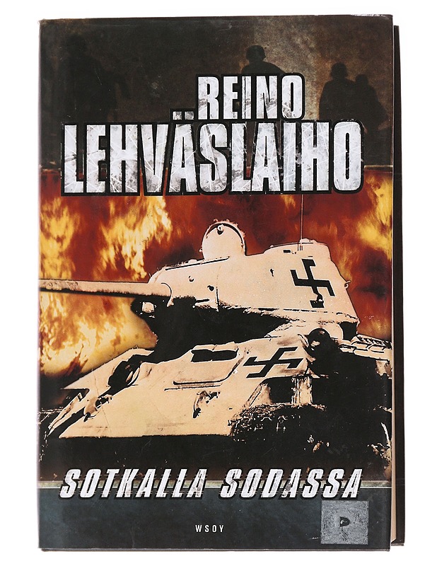 Sotkalla sodassa - Reino Lehväslaiho - Elämäkerrat ja muistelmat - 10105617091 - 0