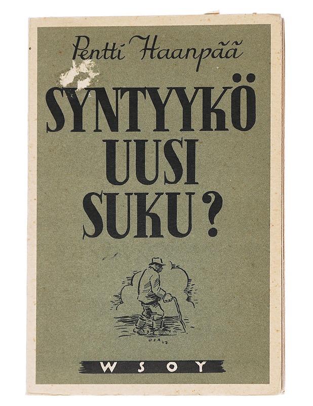 Syntyykö uusi suku - Haanpää, Pentti - Romaanit ja novellit - 10105617118 - 0