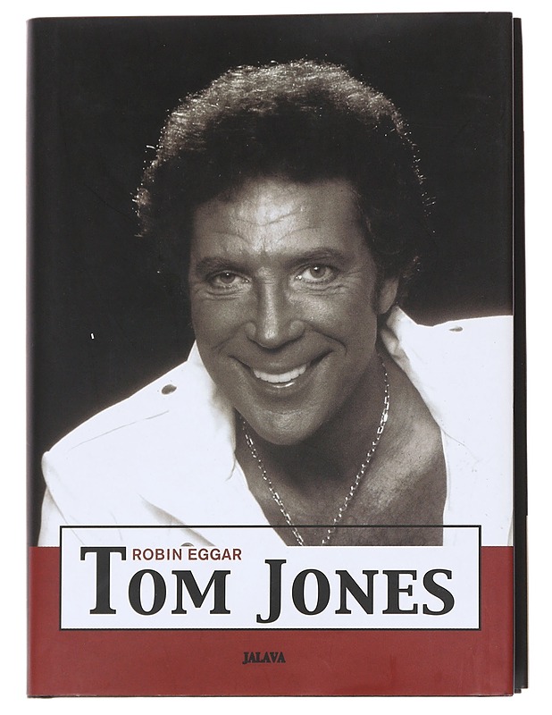 Tom Jones : elämäkerta - Eggar, Robin - Elämäkerrat ja muistelmat - 10105617158 - 0