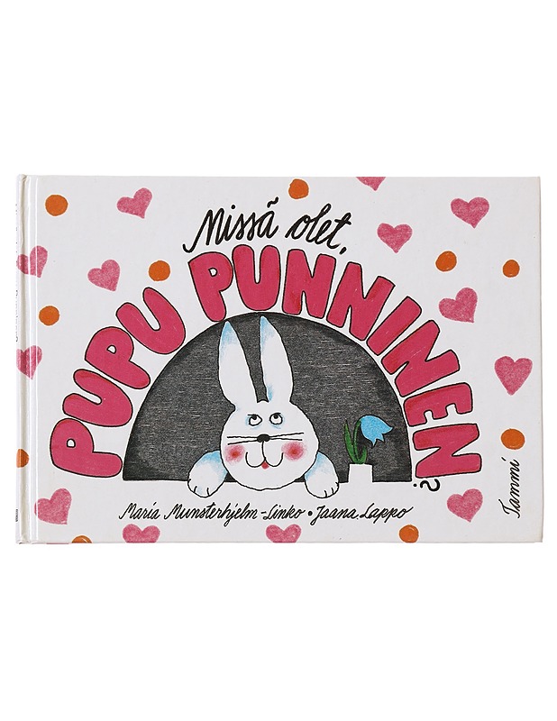 Missä olet, Pupu Punninen? - Munsterhjelm-Linko, Maria - Lastenkirjat - 10105617157 - 0