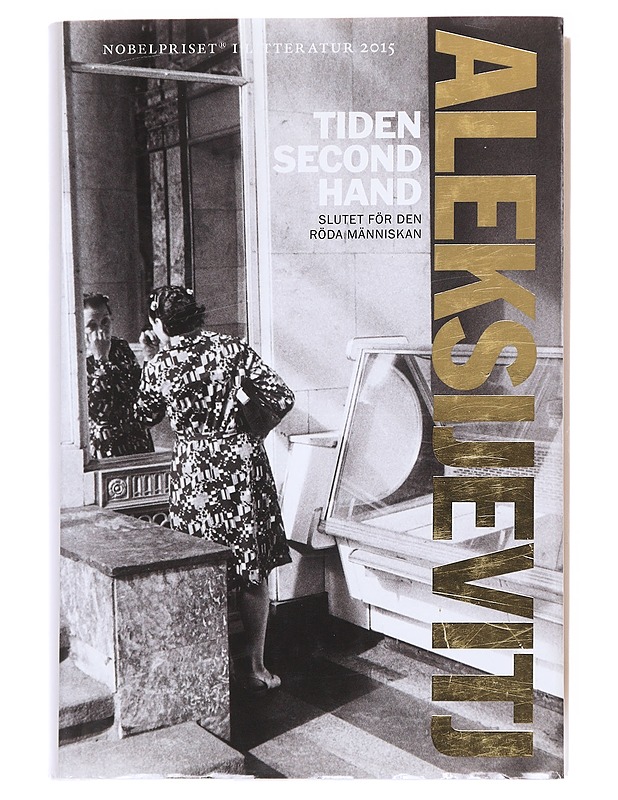 Tiden second hand / slutet för den röda människan - Aleksijevitj, Svetlana - Elämäkerrat ja muistelmat - 10105617162 - 0