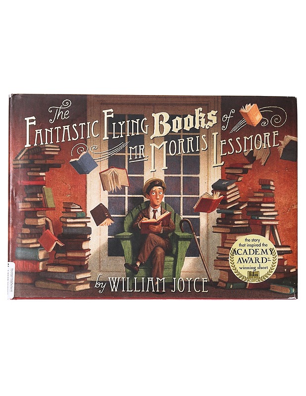 The fantastic flying books of Mr. Morris Lessmore - William Joyce - Kaunokirjallisuus - 10105617170 - 0