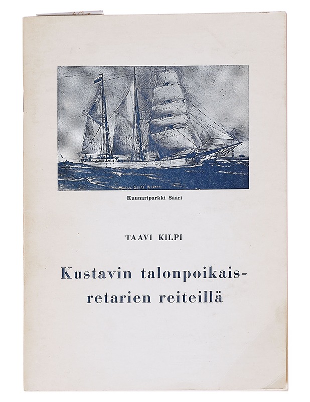 Kustavin talonpoikaisretarien reiteillä - Taavi Kilpi   - Tietokirjat - 10105617180 - 0