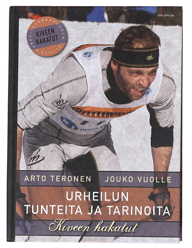 Urheilun tunteita ja tarinoita / kiveen hakatut - Arto Teronen - Elämäkerrat ja muistelmat - 10105617194 - 0