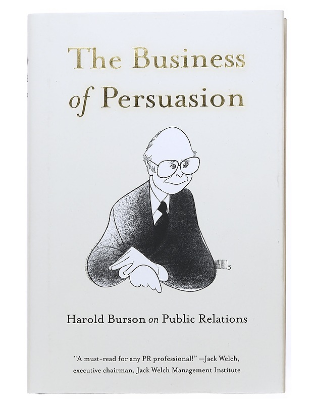 The Business of Persuasion - Harold Burson - Tietokirjat ja oppaat - 10105617211 - 0
