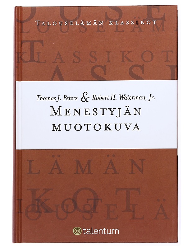 Menestyjän muotokuva - Peters, Thomas J. - Tietokirjat ja oppaat - 10105617213 - 0