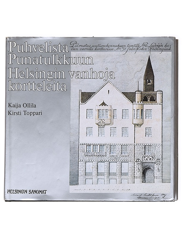 Herrasväen ja työläisten kaupunki - Hackzell, Kaija - Historiakirjat - 10105617219 - 0