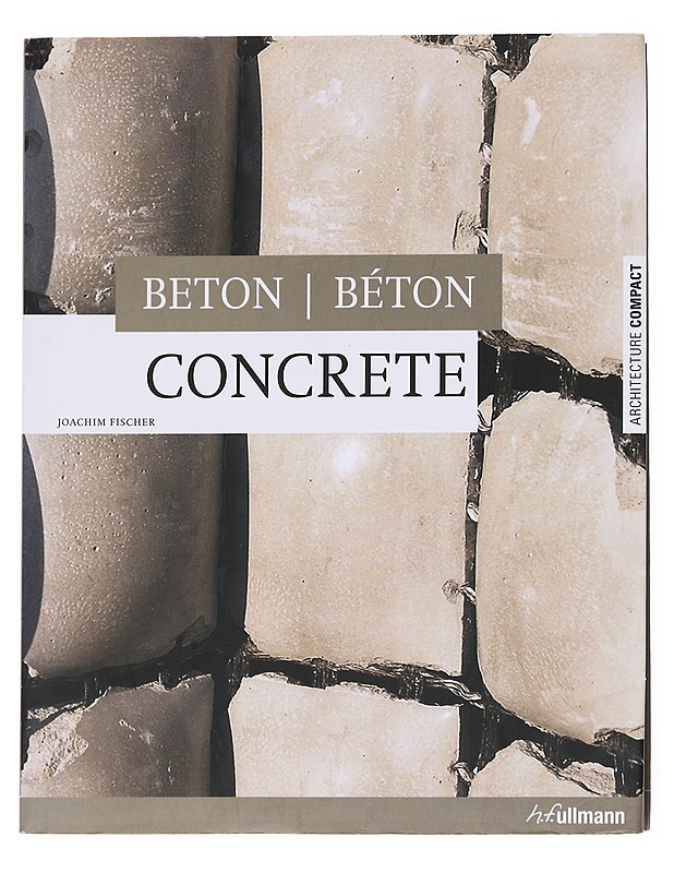 Concrete = Beton = Béton - Joachim Fischer - Tietokirjat ja oppaat - 10105617238 - 0