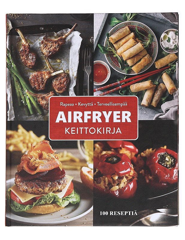 Airfryer keittokirja / rapeaa, kevyttä, terveellisempää - Thompson, Johanna - Ruokakirjat - 10105617235 - 0