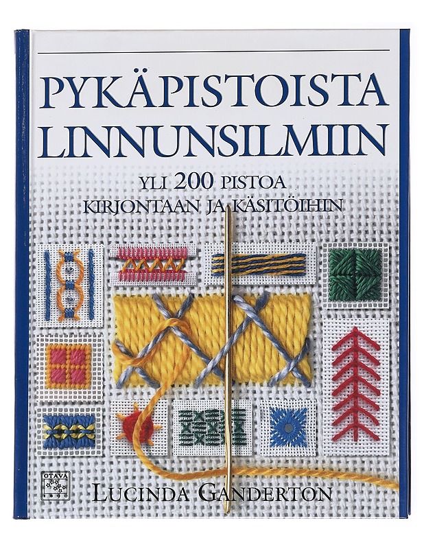 Pykäpistoista linnunsilmiin : yli 200 pistoa kirjontaan ja käsitöihin - Lucinda Ganderton - Tietokirjat ja oppaat - 10105617240 - 0