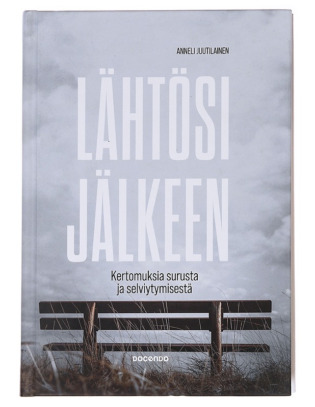 Lähtösi jälkeen : kertomuksia surusta ja selviytymisestä - Anneli Juutilainen - Elämäkerrat ja muistelmat - 10105617264 - 0