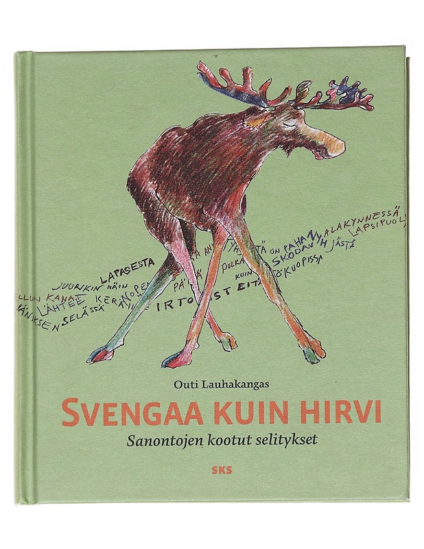 Svengaa kuin hirvi - Outi Lauhakangas - Tietokirjat ja oppaat - 10105617267 - 0