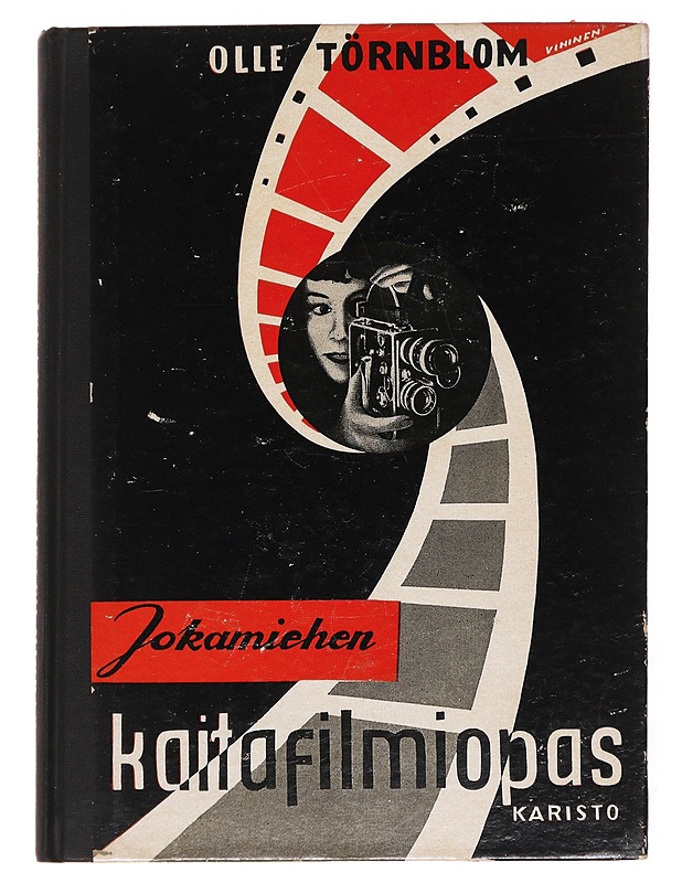 Jokamiehen kaitafilmiopas - Olle Törnblom - Tietokirjat ja oppaat - 10105617276 - 0