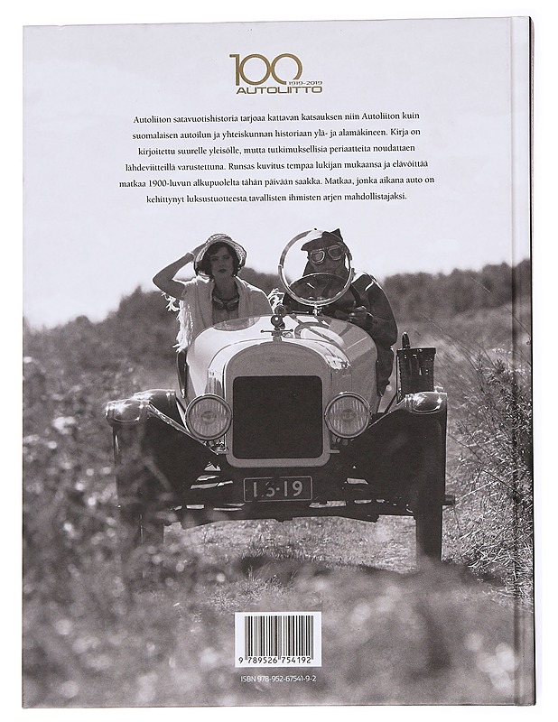 Vuosisata vapaan liikkuvuuden puolesta : Autoliitto 1919-2019 - Tuomas Rantala - Tietokirjat - 10105617277 - 1