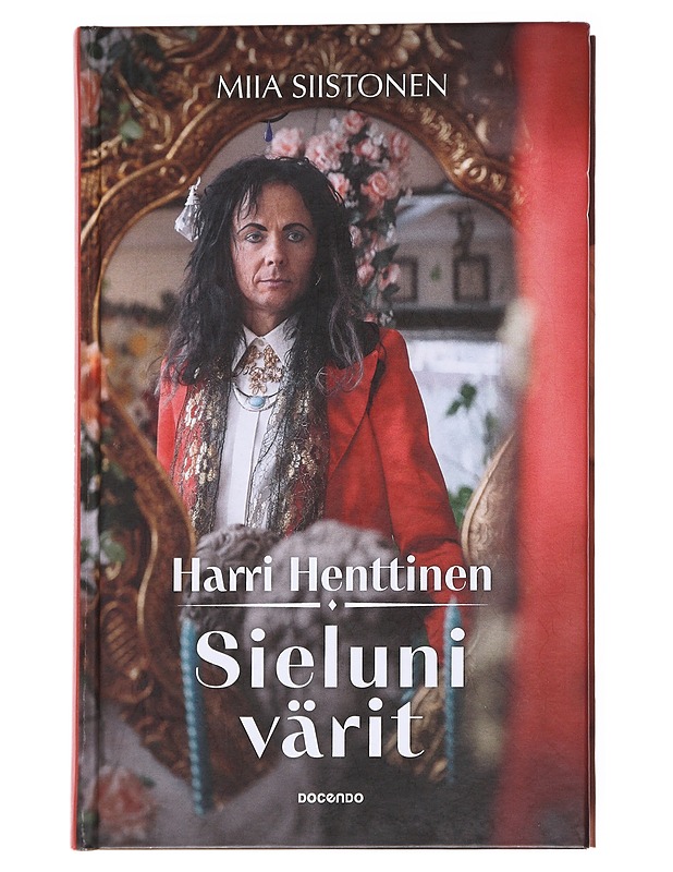 Harri Henttinen / sieluni värit - Miia Siistonen - Elämäkerrat ja muistelmat - 10105617302 - 0