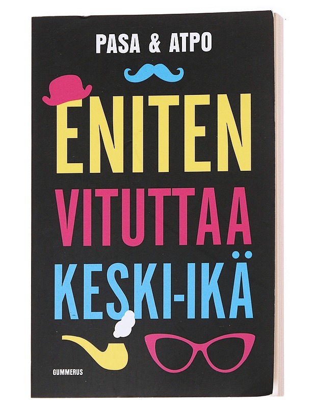 Eniten vituttaa keski-ikä - Pasa - Tietokirjat ja oppaat - 10105617305 - 0