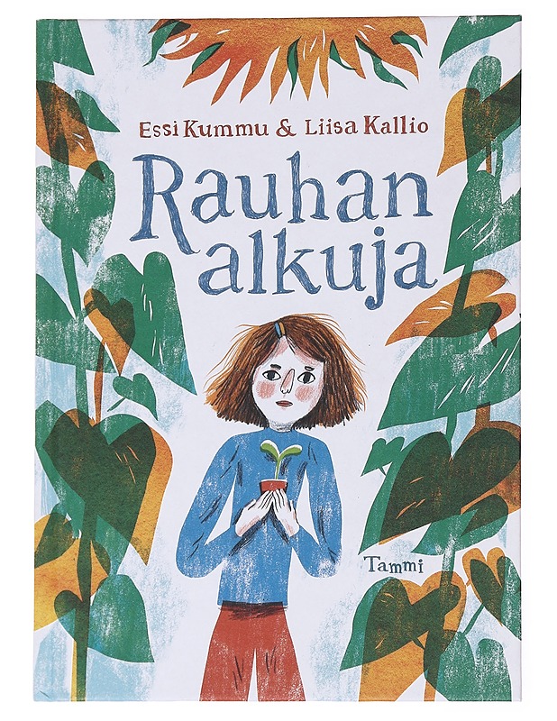 Rauhan alkuja - Kummu, Essi - Lastenkirjat - 10105617308 - 0