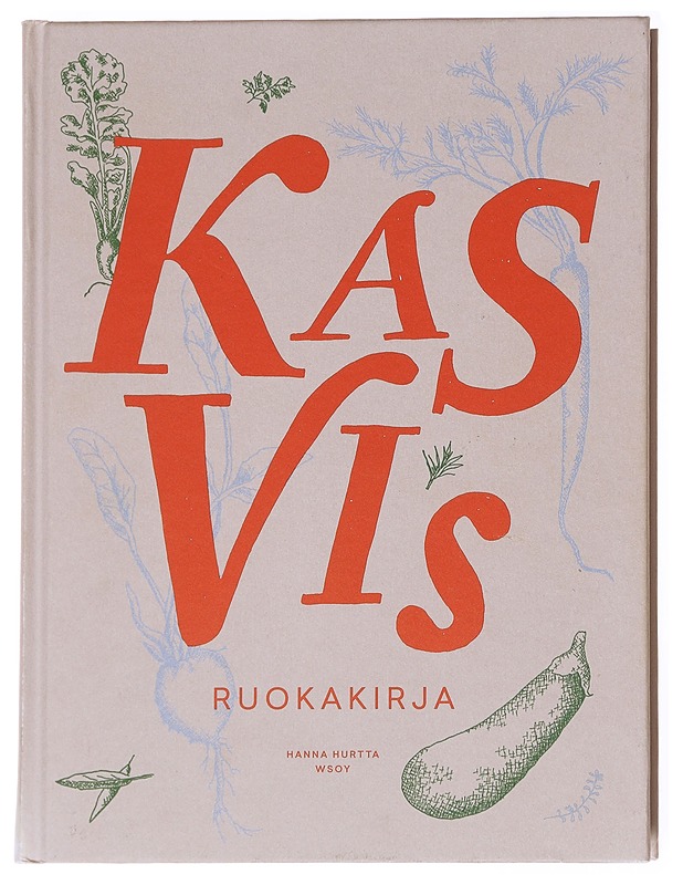 Kasvis / ruokakirja - Hanna Hurtta - Ruokakirjat - 10105617349 - 0
