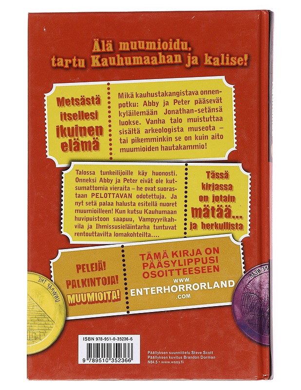 Goosebumps Kauhumaa : Mitä mielessä, muumio? - Stine, R. L - Romaanit ja novellit - 10105617350 - 1