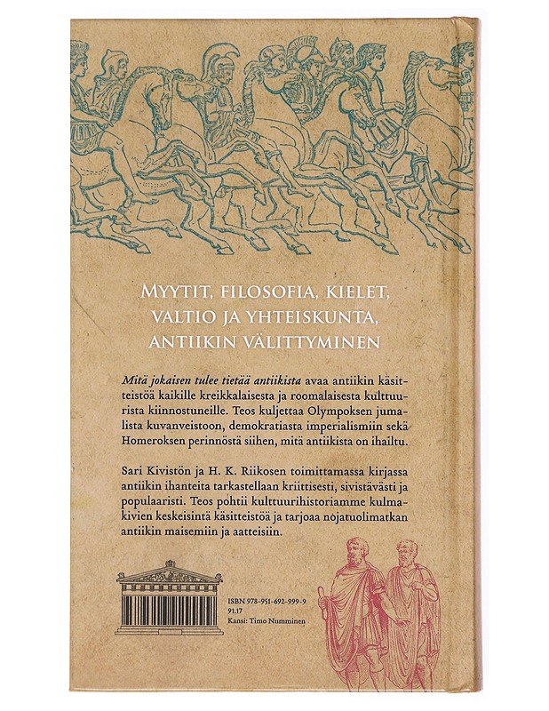 Mitä jokaisen tulee tietää antiikista / Kreikka & Rooma - Mika Kajava - Tietokirjat ja oppaat - 10105617418 - 1