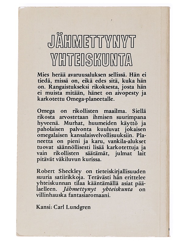 Jähmettynyt yhteiskunta - Sheckley, Robert - Fantasia- ja scifi - 10105617457 - 1