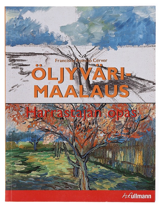 Öljyvärimaalaus  - Francisco Asensio Cerver - Tietokirjat ja oppaat - 10105617471 - 0