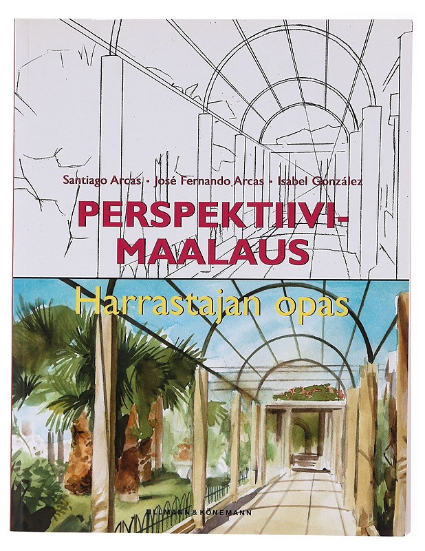 Perspektiivimaalaus - Arcas, Santiago - Tietokirjat ja oppaat - 10105617493 - 0