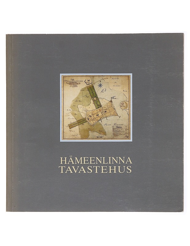 Hämeenlinna = Tavastehus - Lilius, Henrik - Historiakirjat - 10105617520 - 0