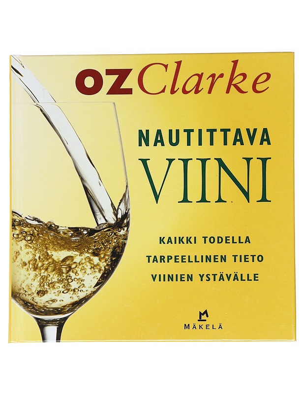 Nautittava viini - Clarke, Oz - Kirja lahjaksi - 10105617535 - 0