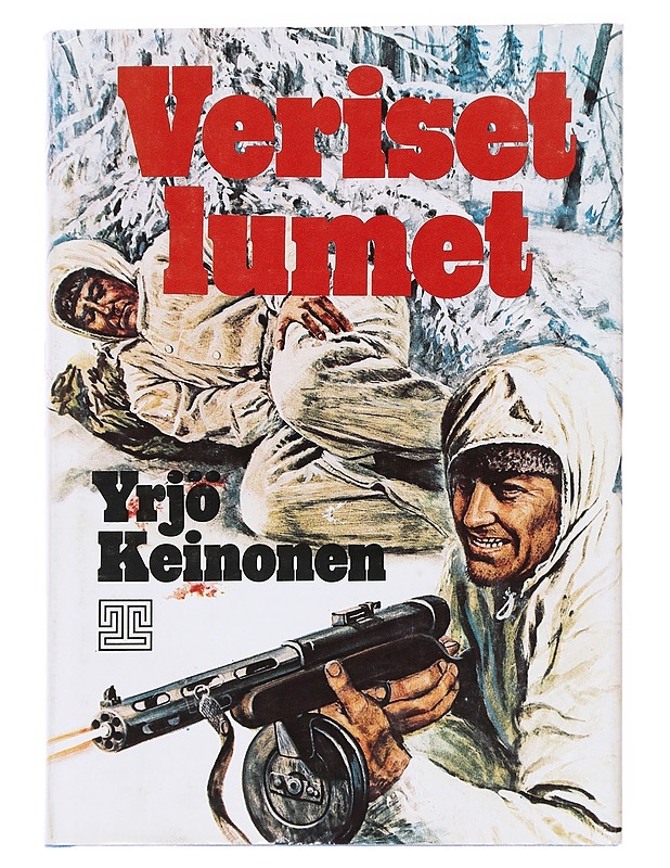 VERISET LUMET / SOTAROMAANI - YRJÖ KEINONEN - Romaanit ja novellit - 10105617540 - 0