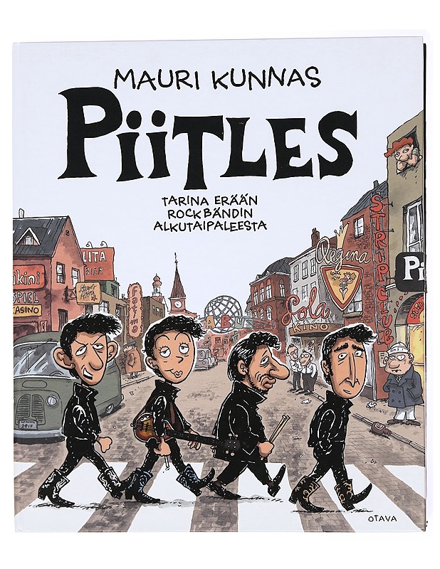 Piitles : tarina erään rockbändin alkutaipaleesta - Mauri Kunnas - Sarjakuvat - 10105617601 - 0