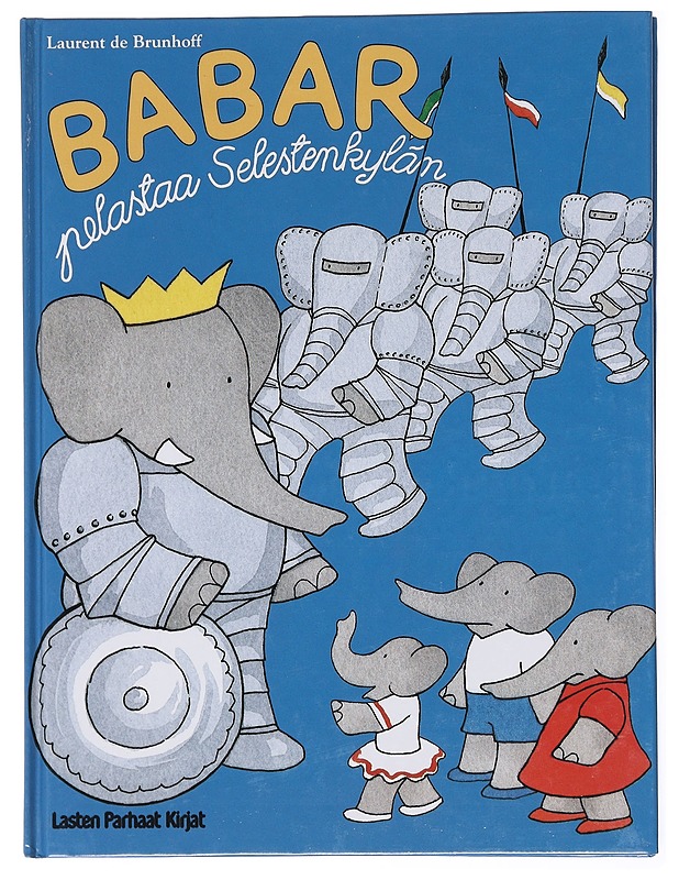 Babar pelastaa Selestenkylän - Brunhoff, Laurent de - Lastenkirjat - 10105617610 - 0