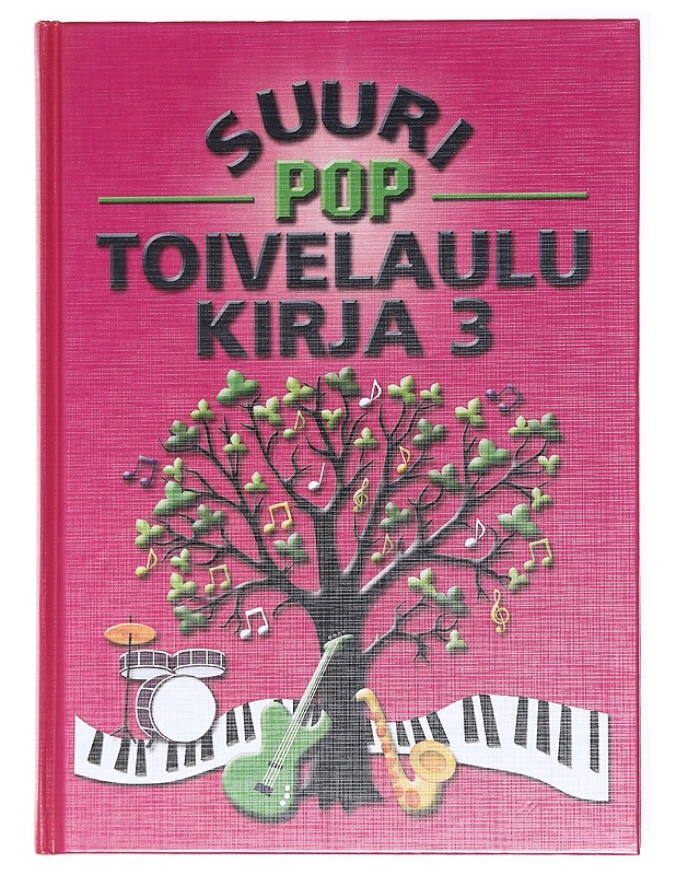 Suuri poptoivelaulukirja. 3 - Kari, Virpi - Musiikki- ja elokuvakirjat - 10105617623 - 0