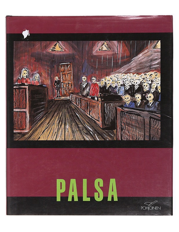 Palsa : Kalervo Palsan (1947-1987) elämästä ja taiteesta - Kiiski-Finel, Päivi - Taide- ja kulttuurikirjat - 10105617636 - 0