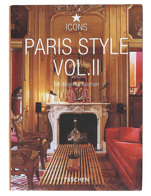 Paris Style vol II - Angelika Taschen (ed.) - Tietokirjat ja oppaat - 10105617656 - 0