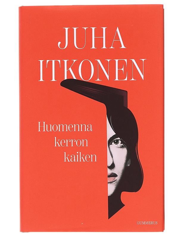 Huomenna kerron kaiken - Juha Itkonen - Romaanit ja novellit - 10105617676 - 0