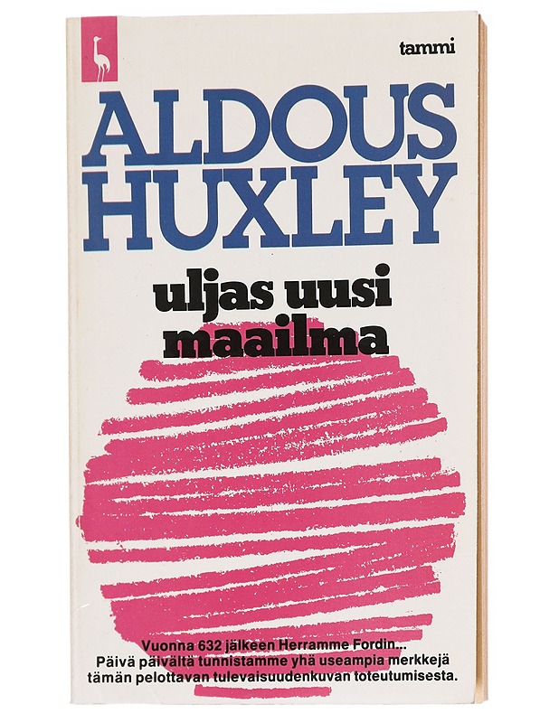 Uljas uusi maailma - Huxley, Aldous - Romaanit ja novellit - 10105617725 - 0