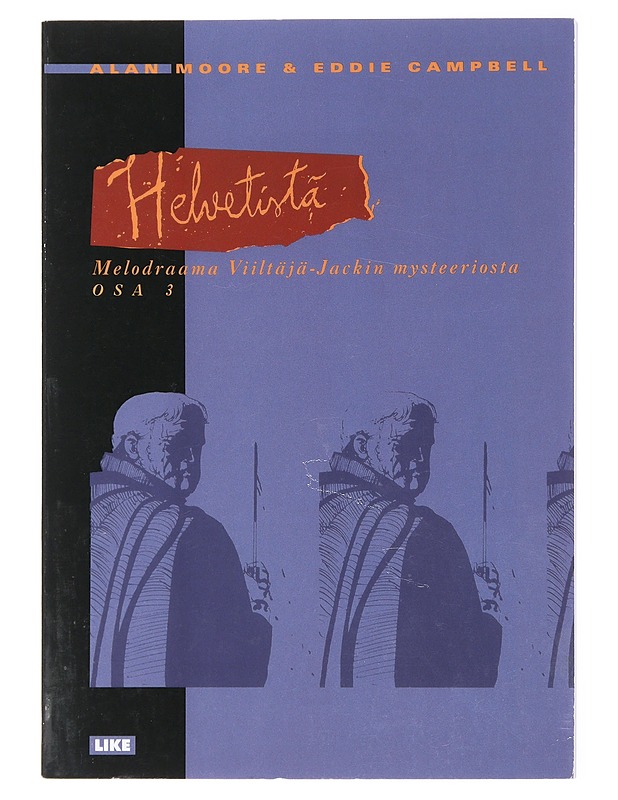 Helvetistä. Osa 3 - Moore, Alan - Sarjakuvat - 10105617746 - 0